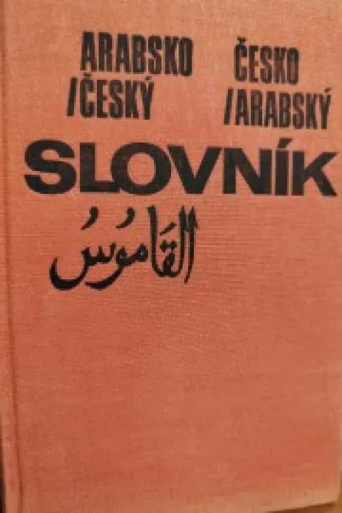 Arabsko český a česko arabský slovník 