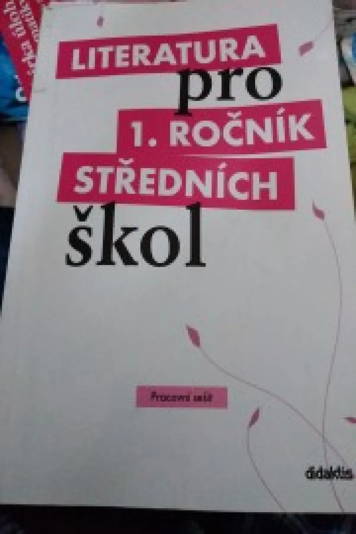 Literatura pro 1.ročník středních škol - Pracovní sešit