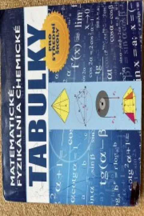 Matematické, fyzikální a chemické tabulky pro střední školy
