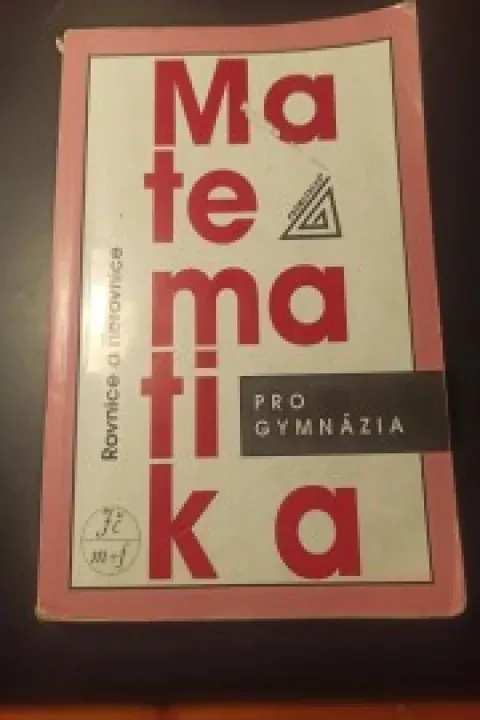 Matematika - rovnice a nerovnice