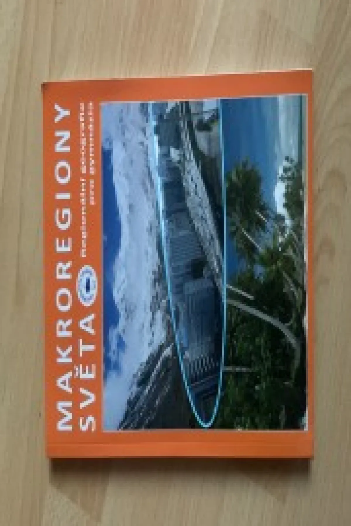 Makroregiony světa - regionální geografie pro gymnázia