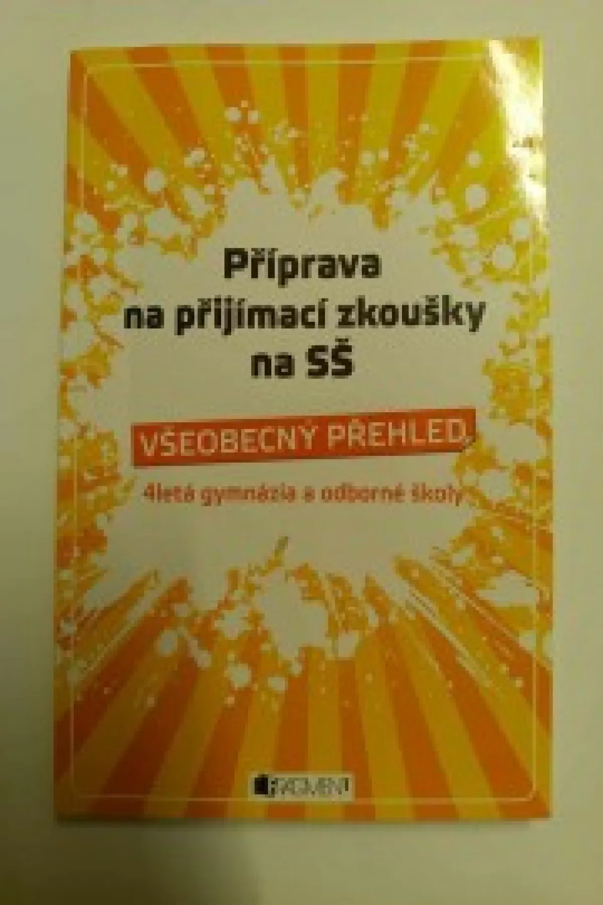 Příprava na přijímací zkoušky na SŠ - všeobecný přehled (4letá gymnázia a odborné školy)