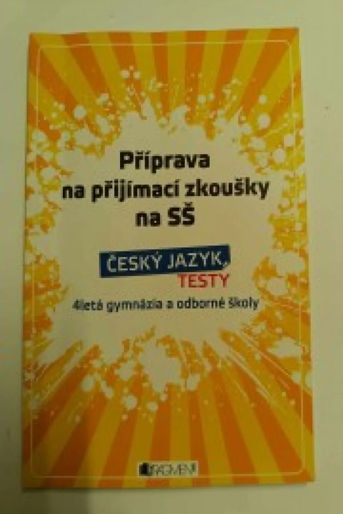 Příprava na přijímací zkoušky na SŠ (český jazyk testy)