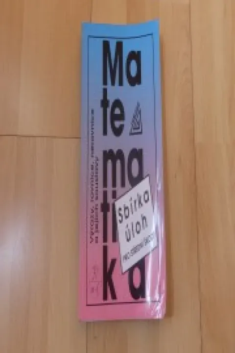 Sbírka úloh z matematiky pro střední školy