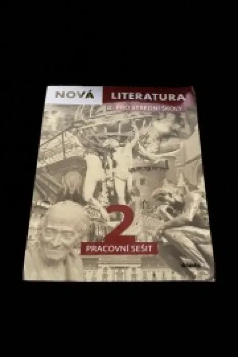 Nová literatura pro střední školy 2 pracovní sešit