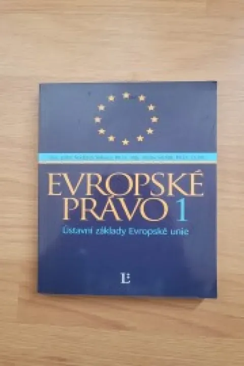 Evropské právo 1: Ústavní základy Evropské unie