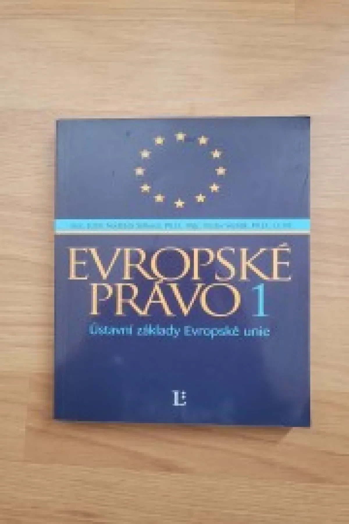 Evropské právo 1: Ústavní základy Evropské unie