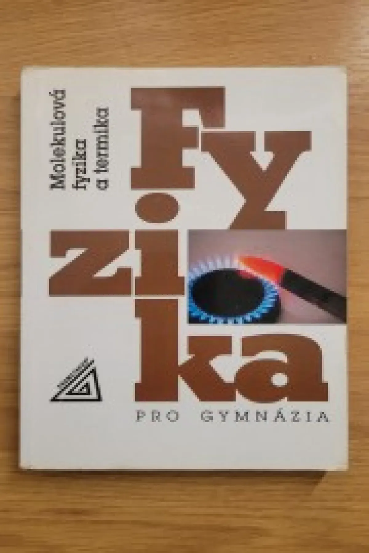 Fyzika pro gymnázia molekulová fyzika a termika