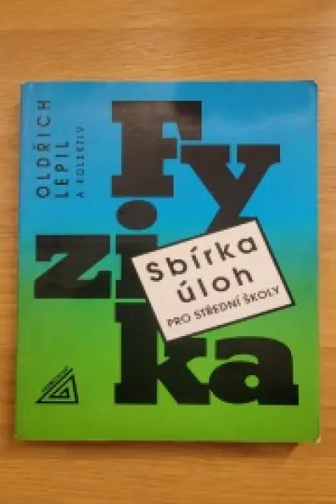 Fyzika sbírka úloh pro střední školy