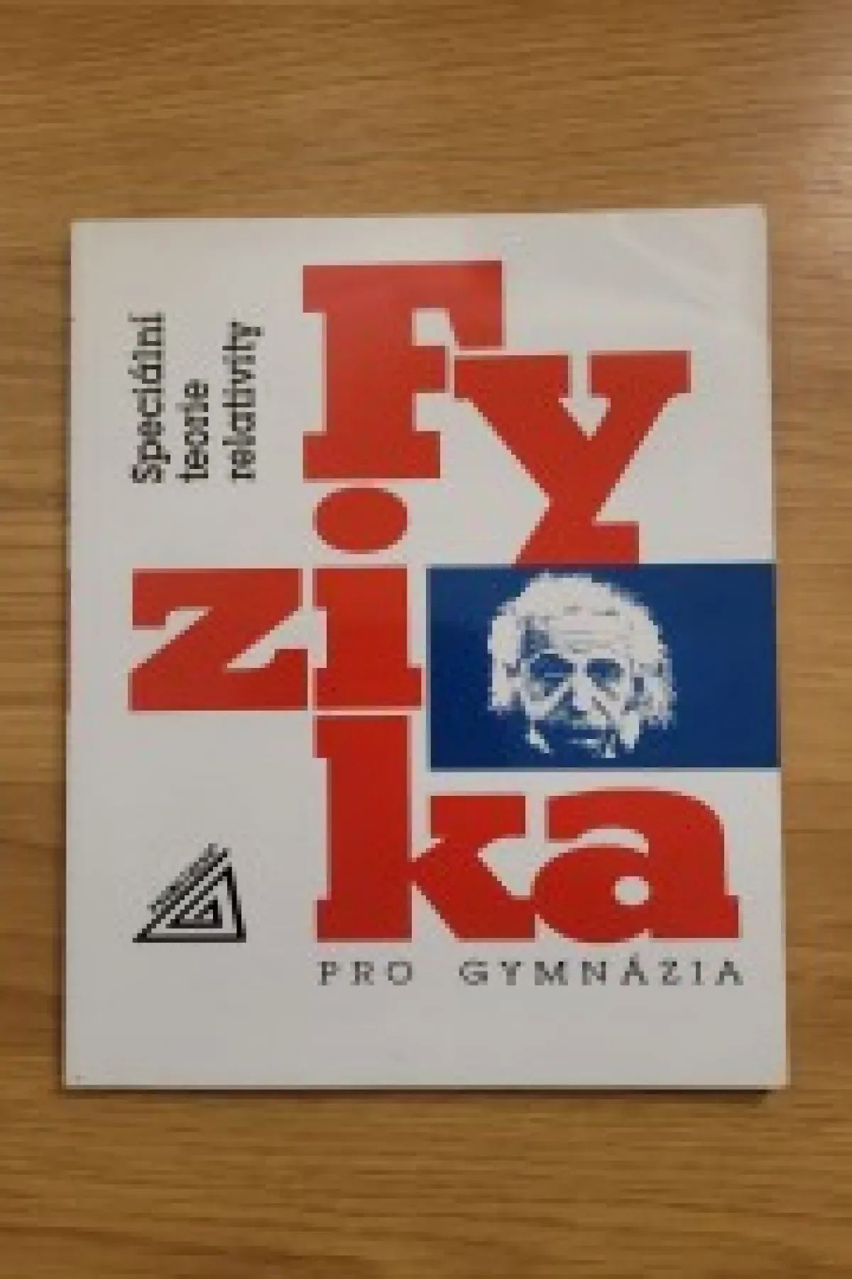 Fyzika pro gymnázia speciální teorie relativity
