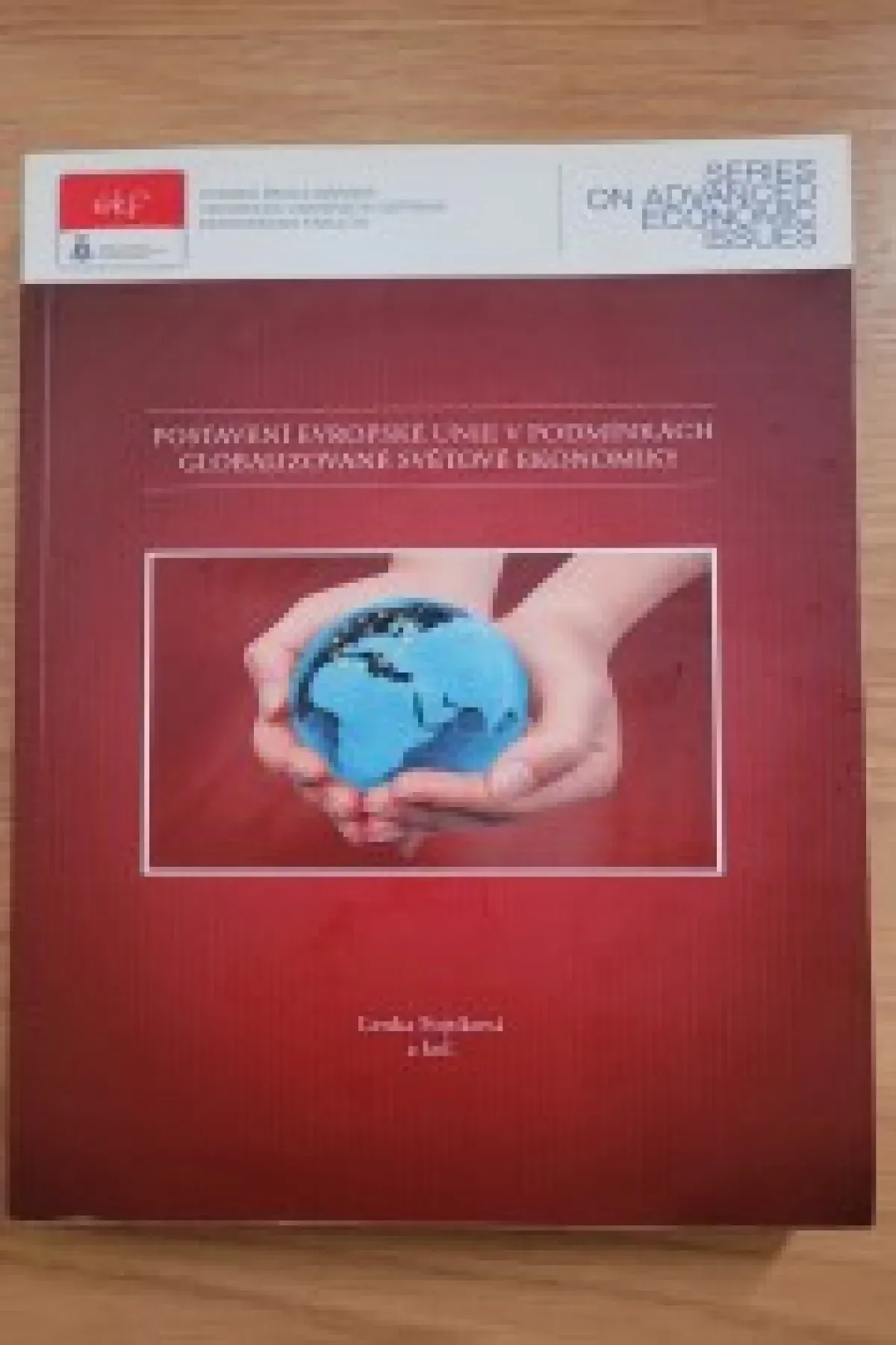 Postavení Evropské unie v podmínkách globalizované světové ekonomiky