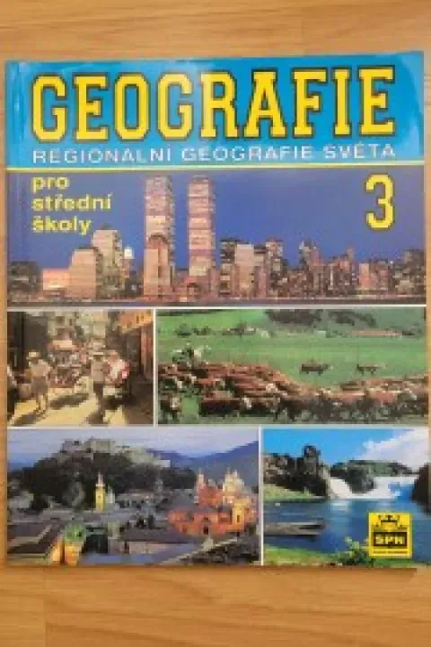 Geografie 3 regionální geografie světa pro střední školy