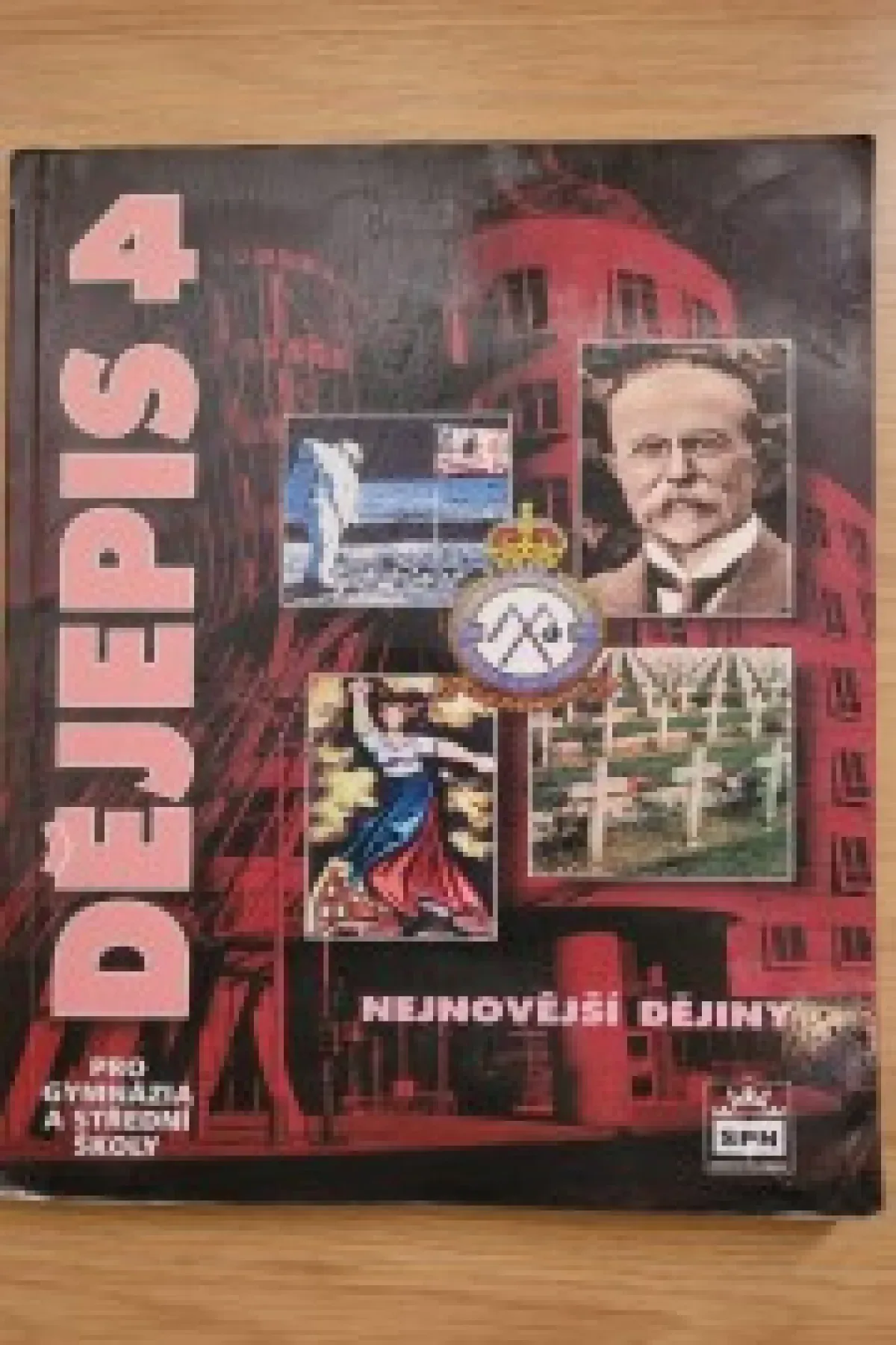 Dějepis pro gymnázia a střední školy 4. - Nejnovější dějiny