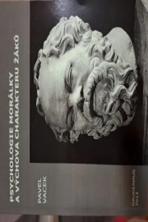 Psychologie morálky a výchova charakteru žáků