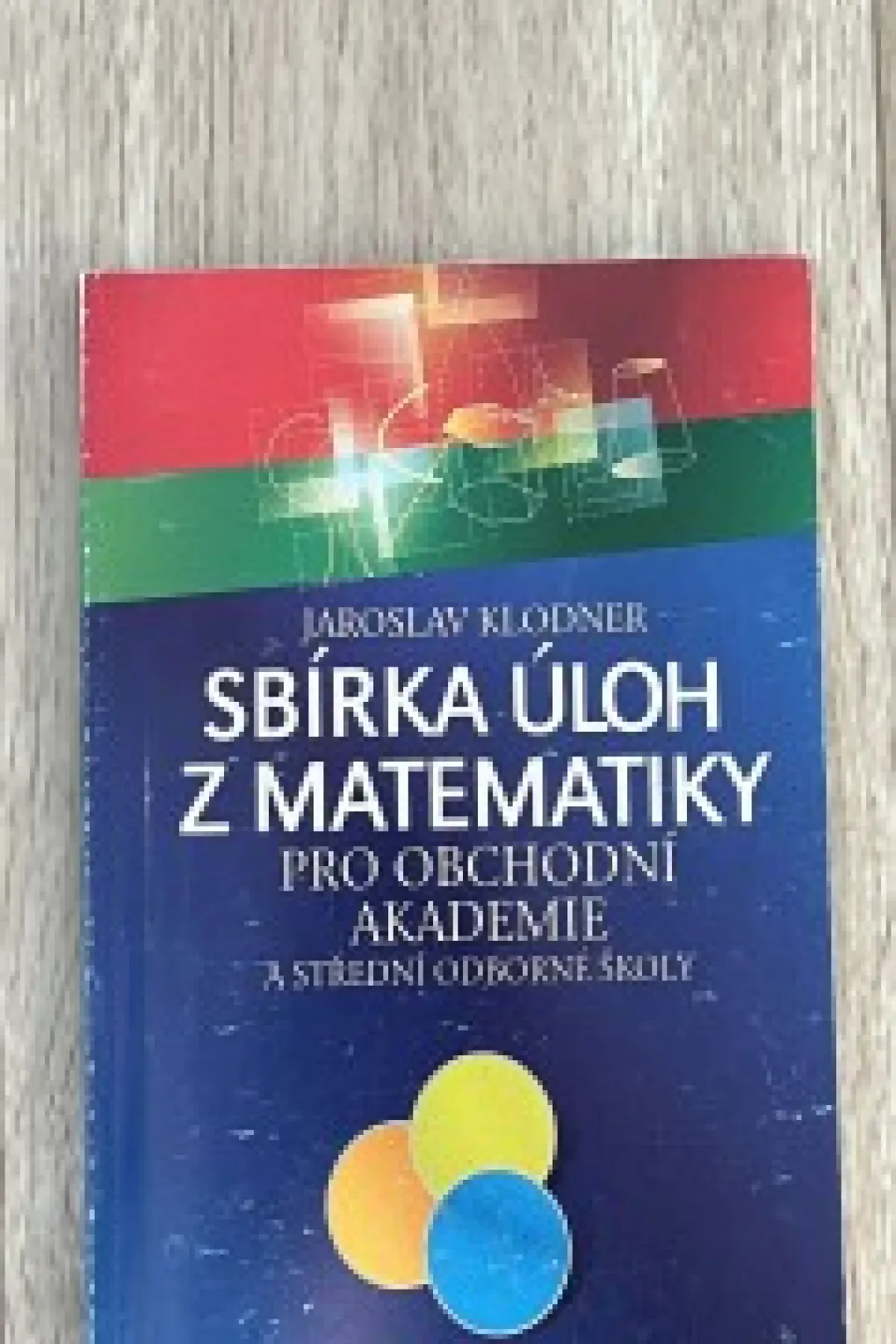 Sbírka úloh z matematiky pro OA a SOŠ