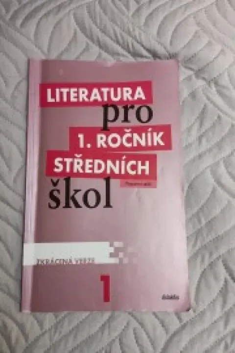 Literatura 1.r. SŠ - Pracovní sešit (ZKRÁCENÁ VERZE)