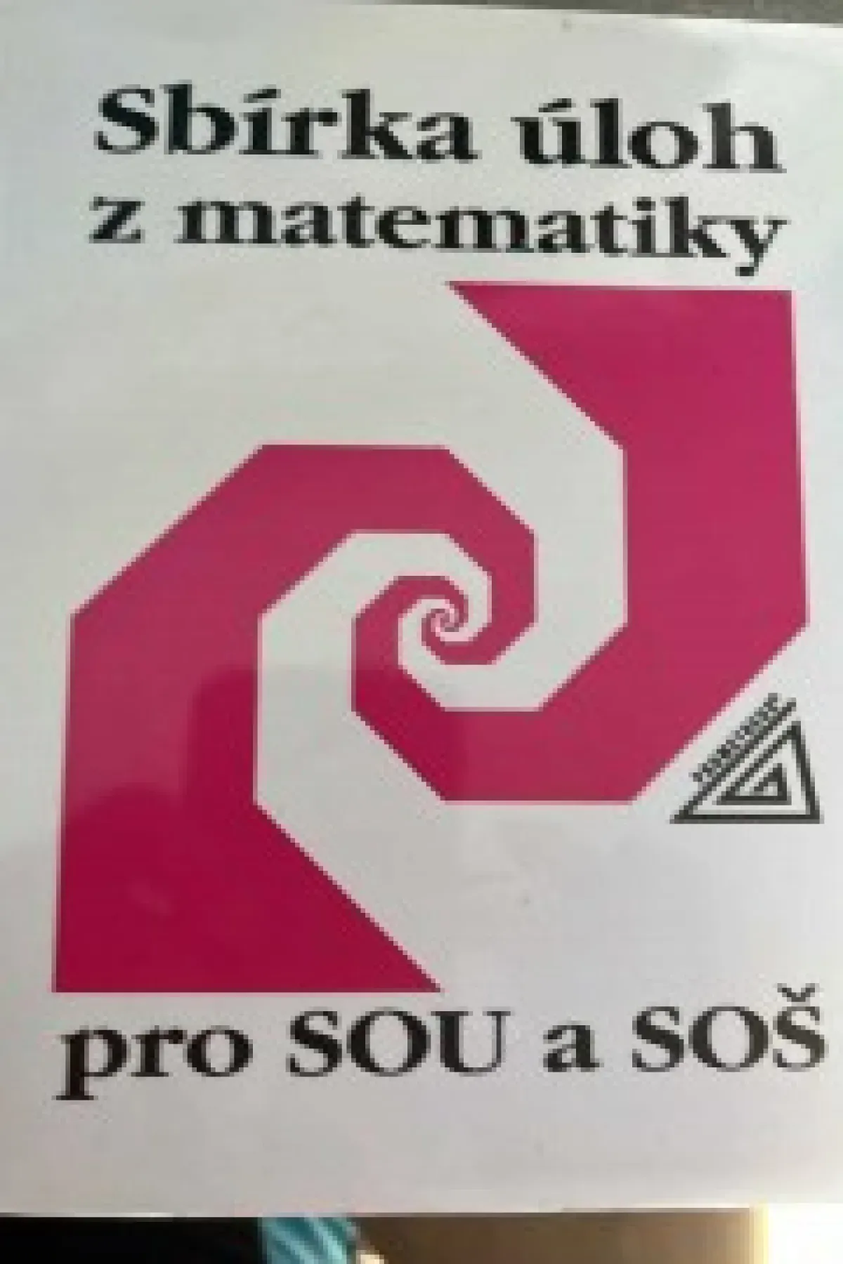 Sbírka úloh z matematiky pro SOU a SOŠ - Prometheus