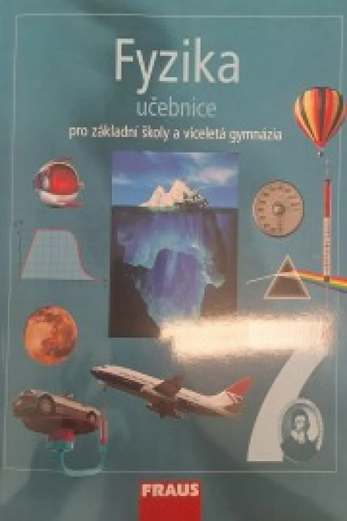 Fyzika 7 učebnice pro základní školy a víceletá gymnázia