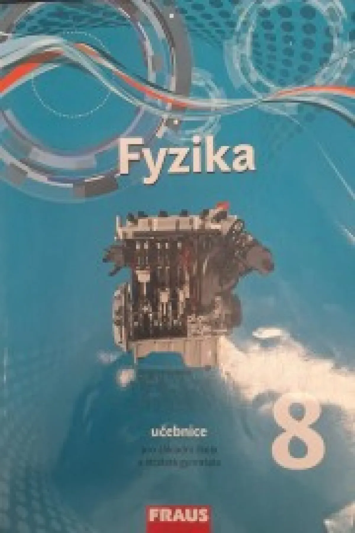Fyzika 8 učebnice pro základní školy a víceletá gymnázia