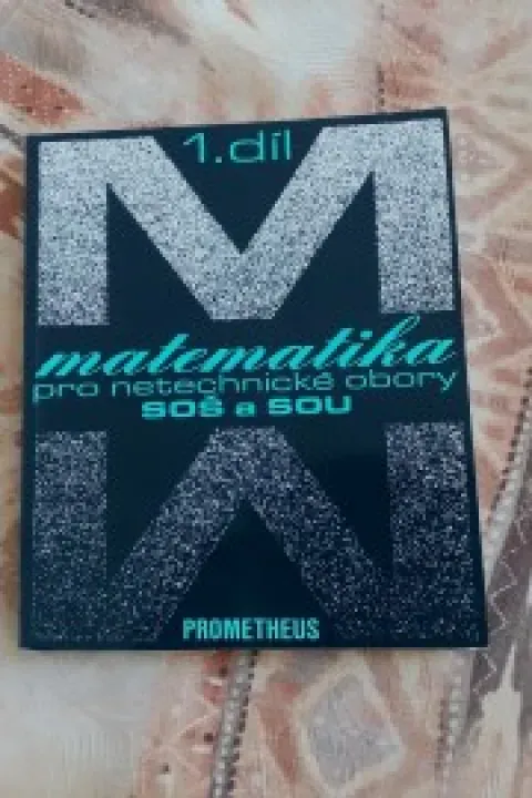 Matematika pro netechnické obory pro SOŠ a SOU 1. díl