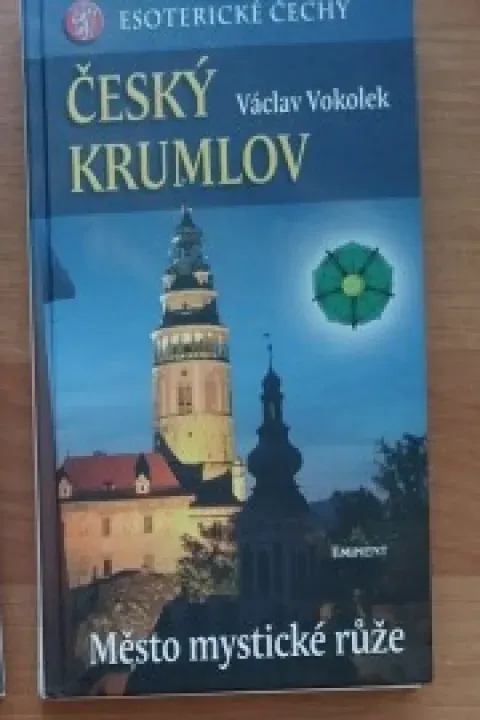 Český Krumlov - Město mystické růže