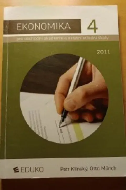 Ekonomika 4 pro obchodní akademie a ostatní střední školy 2011