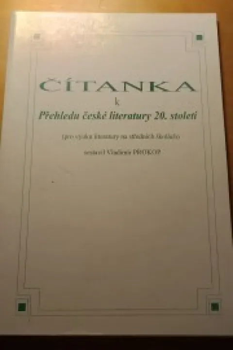 Čítanka k přehledu české literatury 20. století