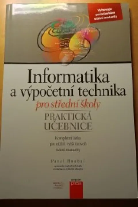 Informatika a výpočetní technika praktická učebnice