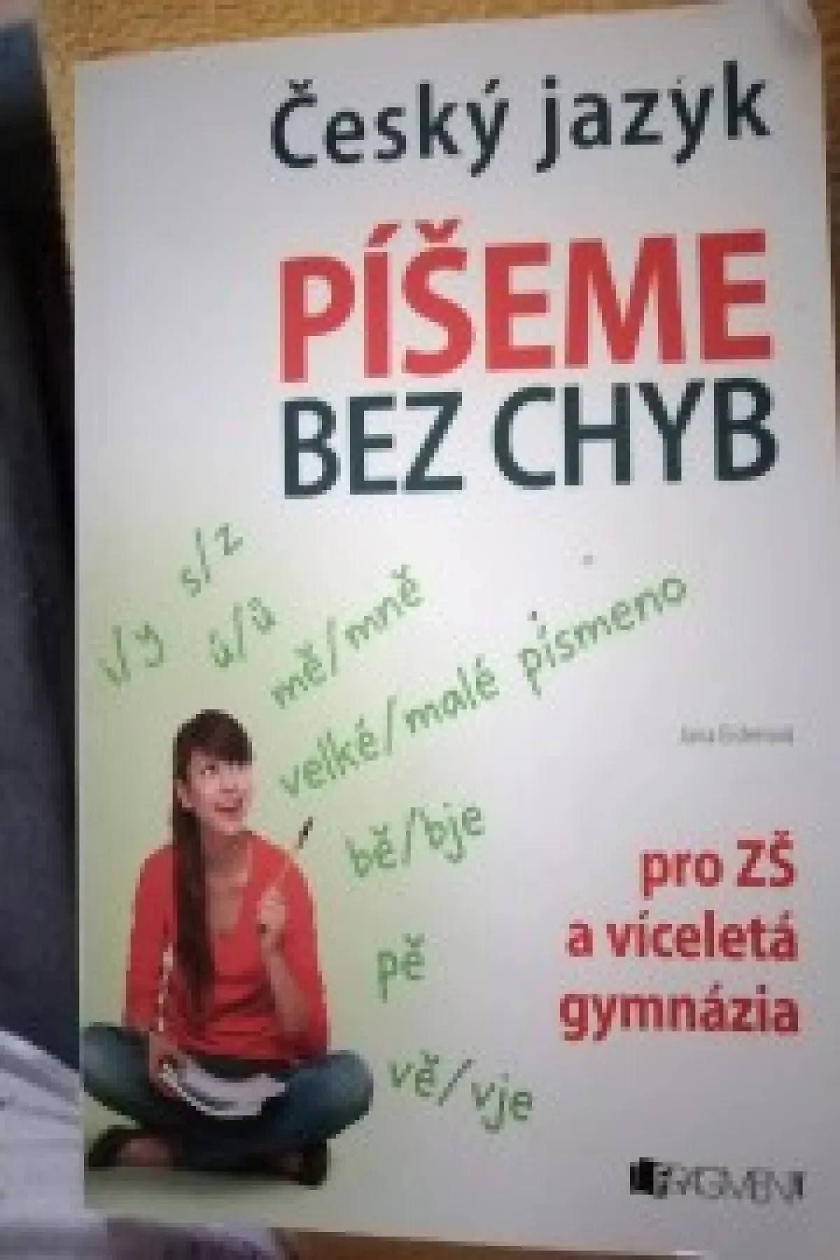 Český jazyk - Píšeme bez chyb pro ZŠ a víceletá gymnázia