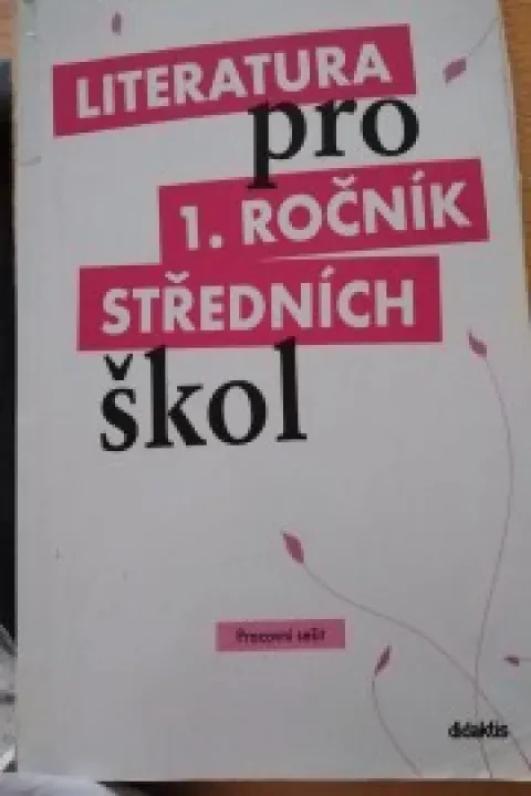 Literatura pro 1.ročník středních škol - Pracovní sešit