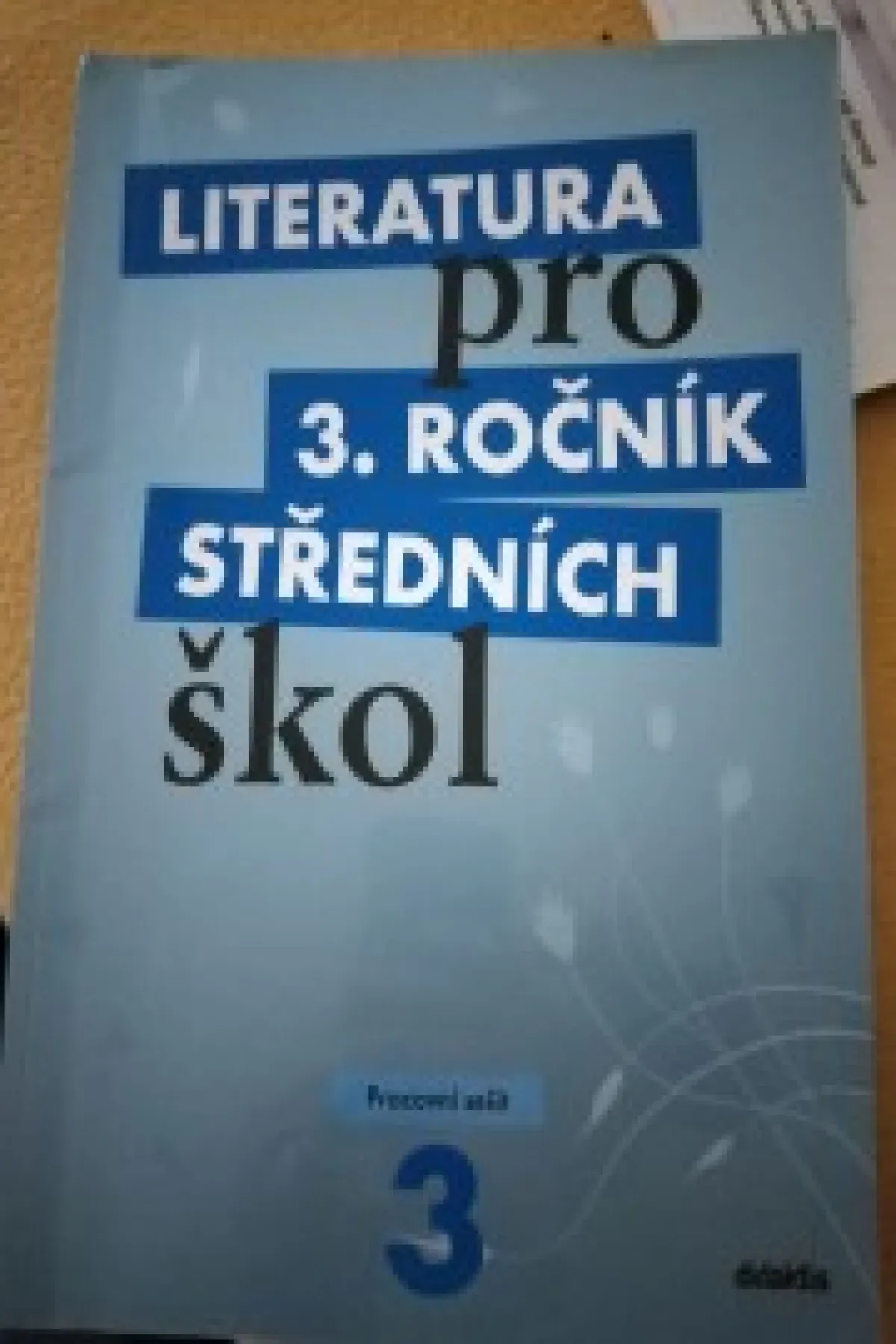 Literatura pro 3.ročník středních škol - Pracovní sešit