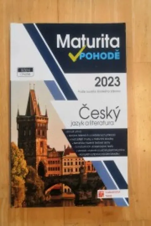 Maturita v pohodě Český jazyk a literatura