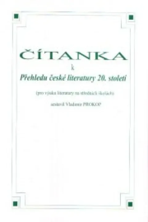 Čítanka k přehledu české literatury 20.st