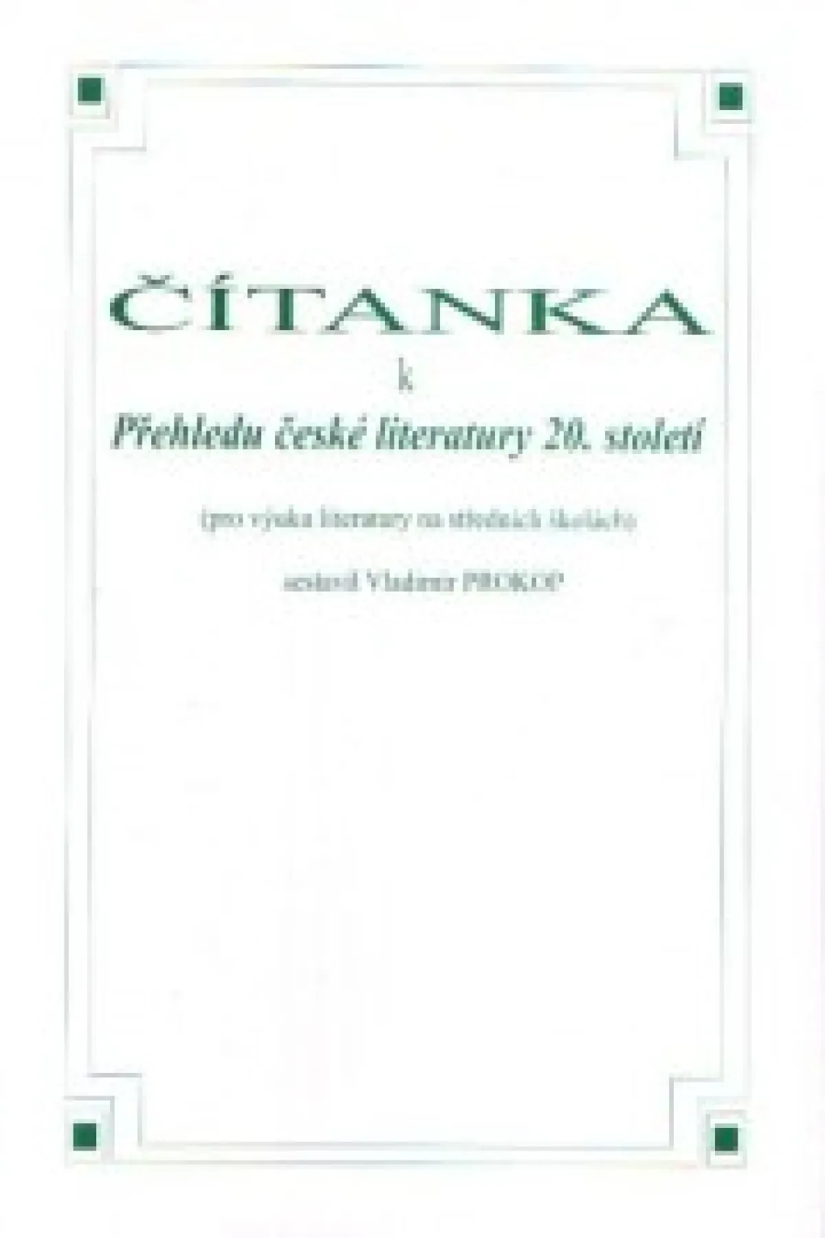 Čítanka k přehledu české literatury 20.st
