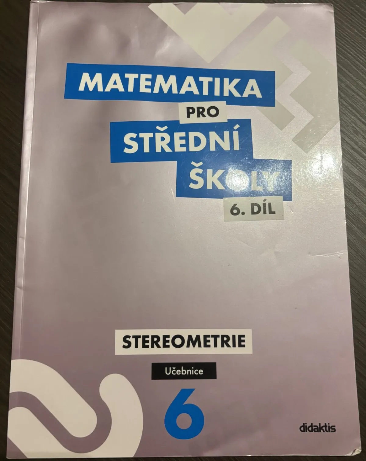 Matematika pro SŠ 6.díl - Stereometrie (učebnice)