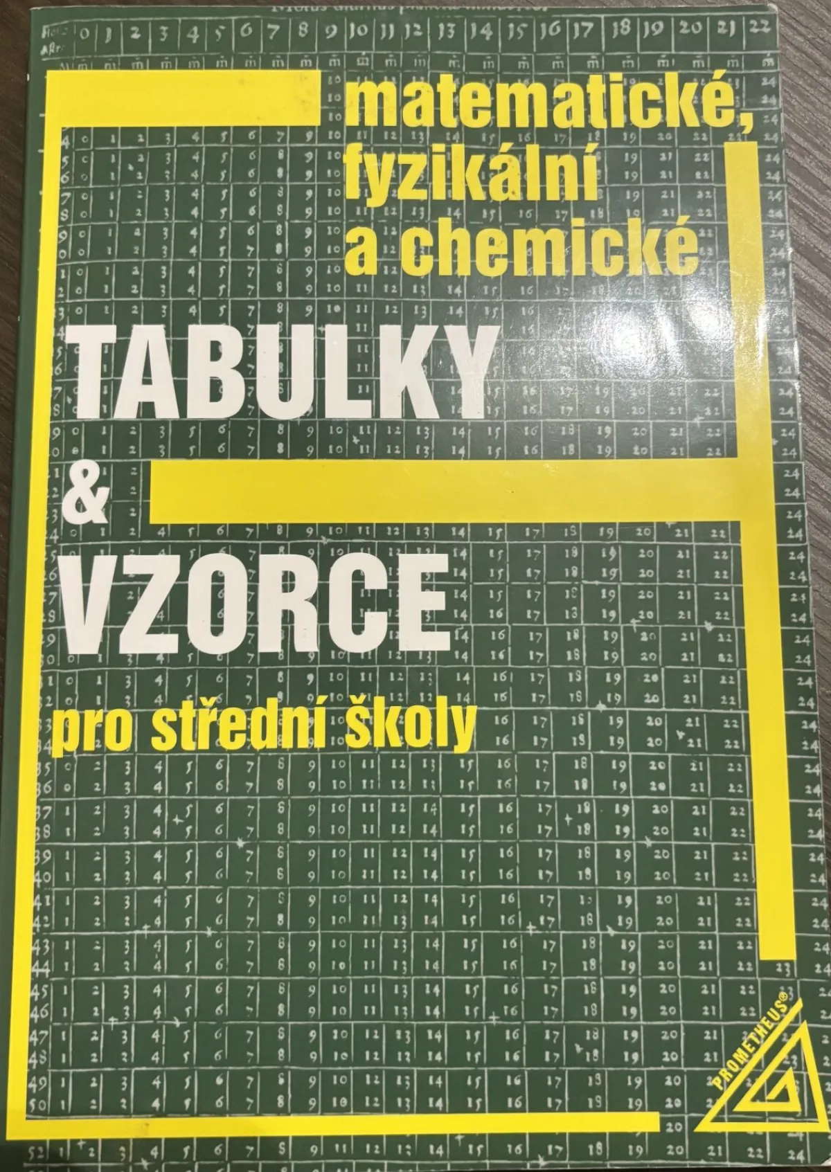 Matematické, fyzikální a chemické tabulky & vzorce pro střední školy
