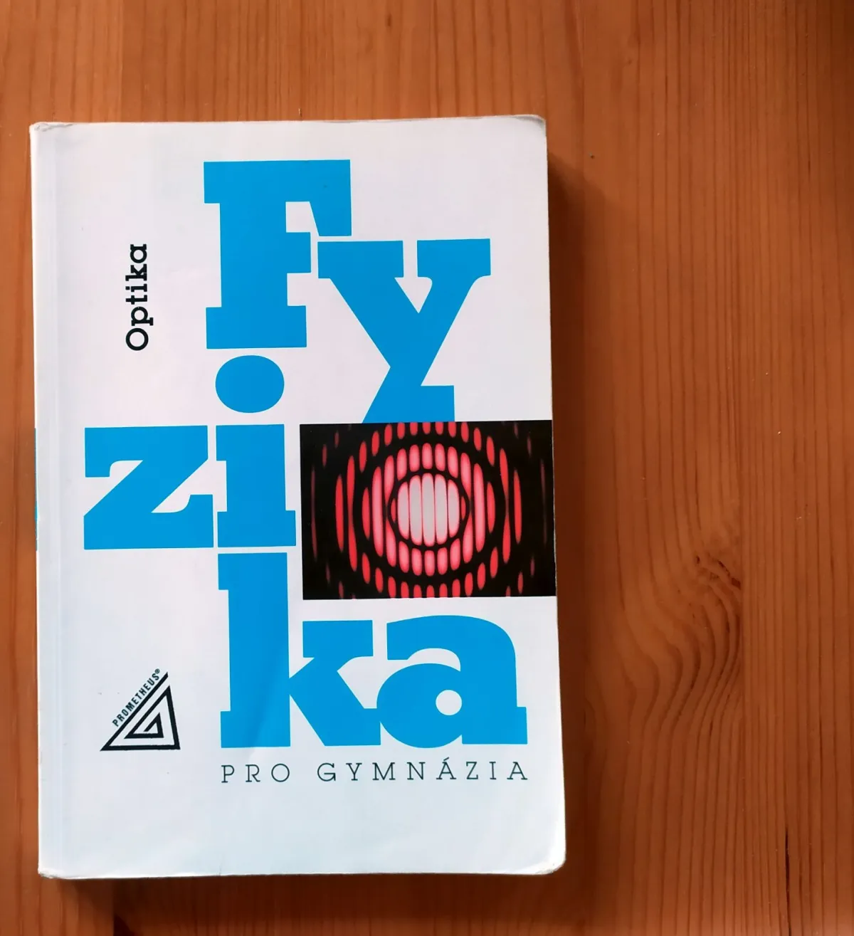 Fyzika pro gymnázia - Optika