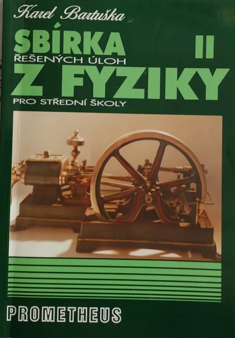 Sbírka řešených úloh z fyziky pro SŠ, II