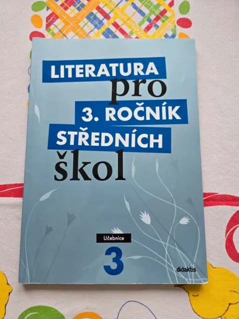 Literatura pro 3. ročník sš učebnice