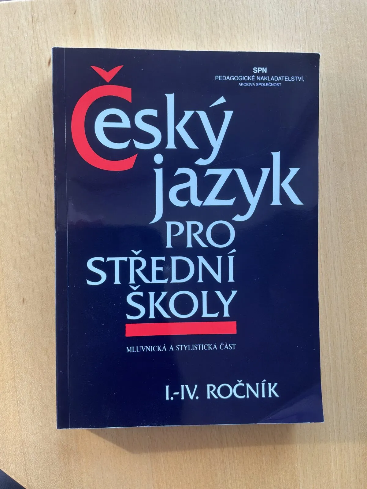 Český jazyk pro střední školy I. - IV.ročník