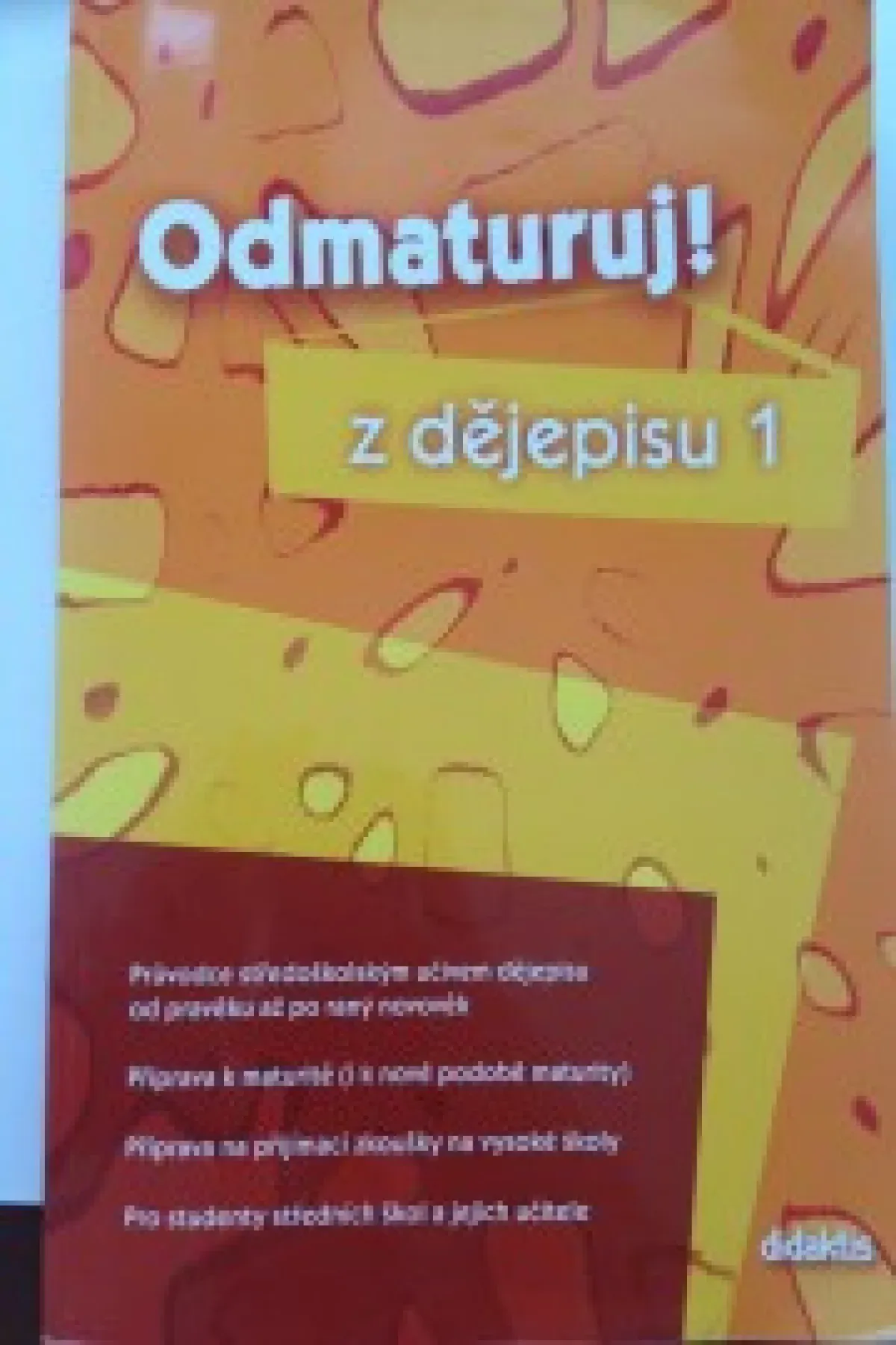Odmaturuj z dějepisu 1
