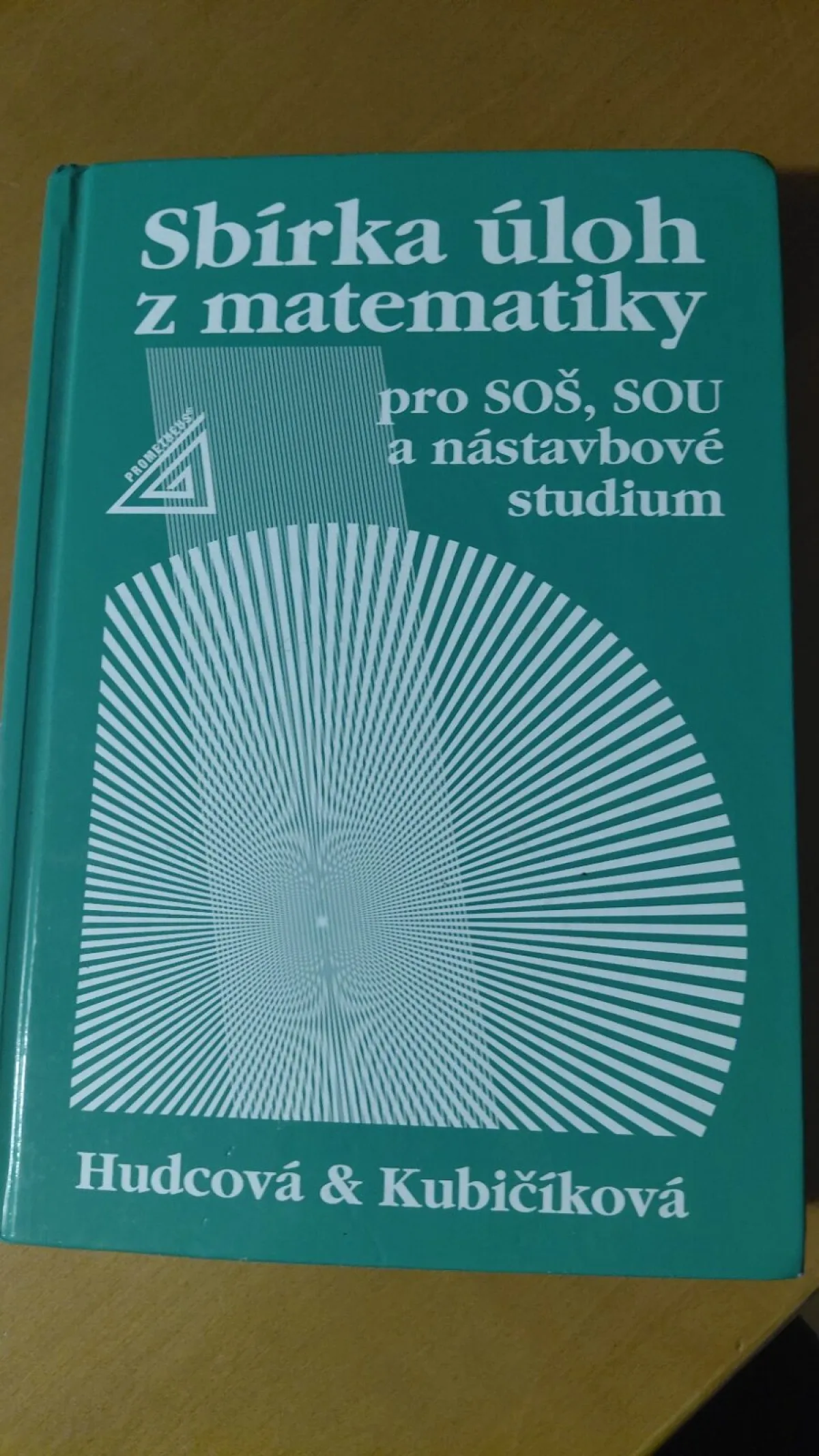 Sbírka úloh z matematiky pro SOŠ, SOU a nástavbové studium