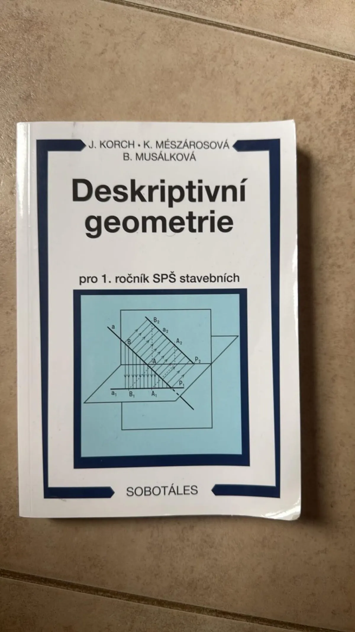 Deskriptivní geometrie I. pro 1. ročník SPŠ stavebních