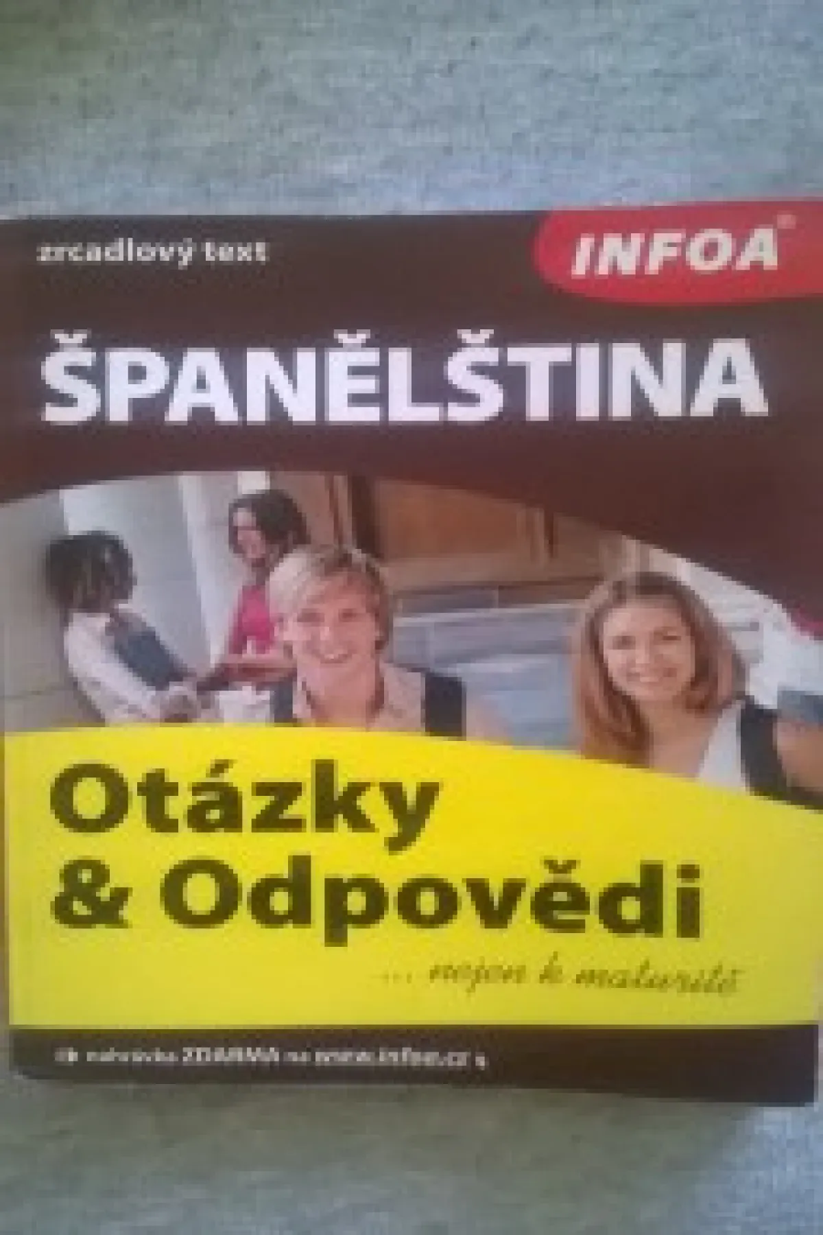 španělština, Otázky & Odpovědi - nejen k maturitě \INFOA