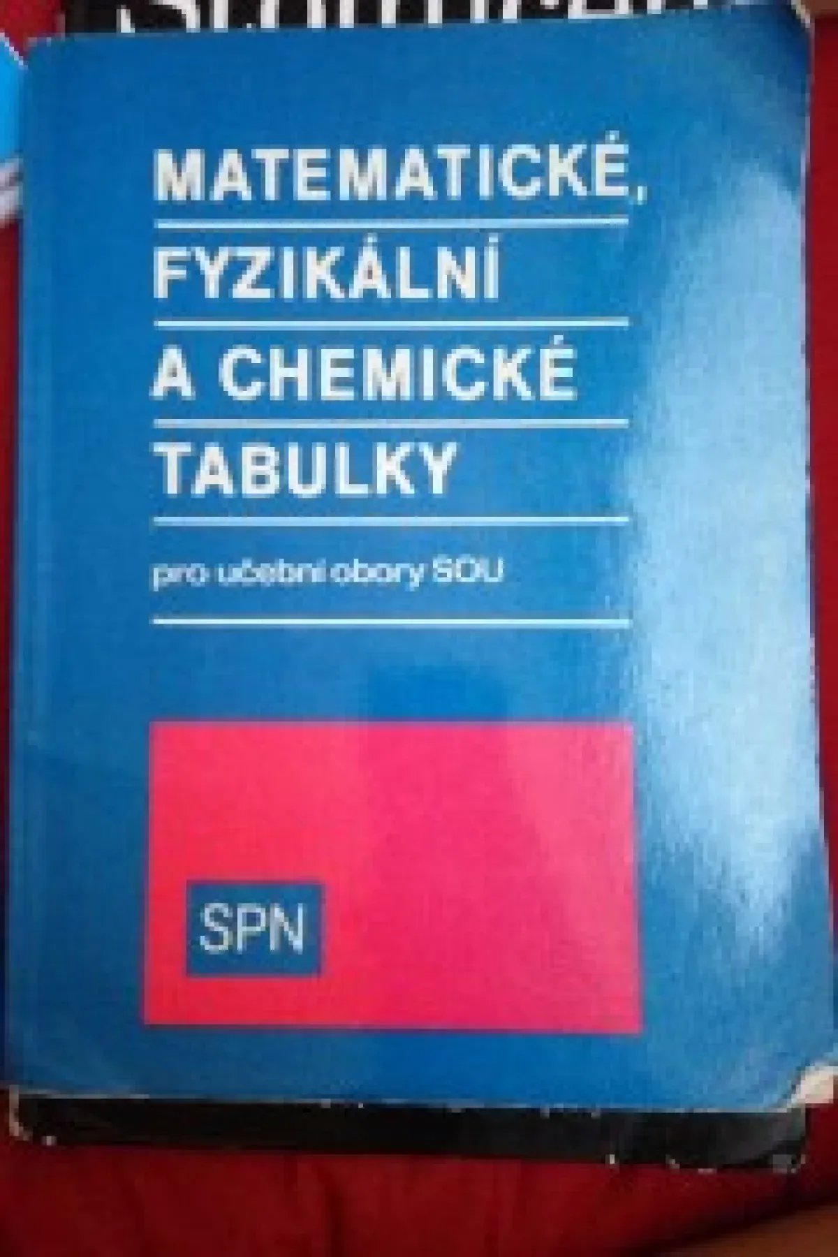 Matematické, fyzikální a chemické tabulky pro učebnice obory SOU 