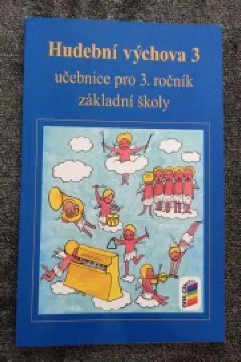 HUDEBNÍ VÝCHOVA pro 3 ročník