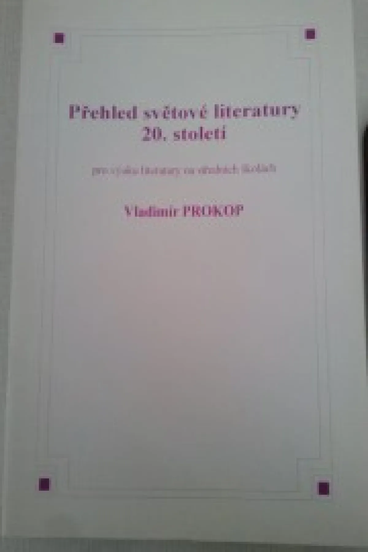 Přehled světové literatury 20. století - Vladimír Prokop
