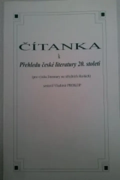 Čítanka k Přehledu české literatury 20. století