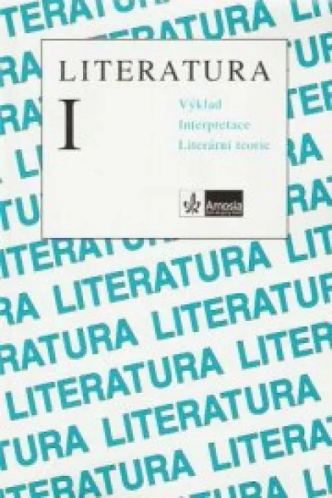 Literatura I., Výklad, interpretace, literární teorie