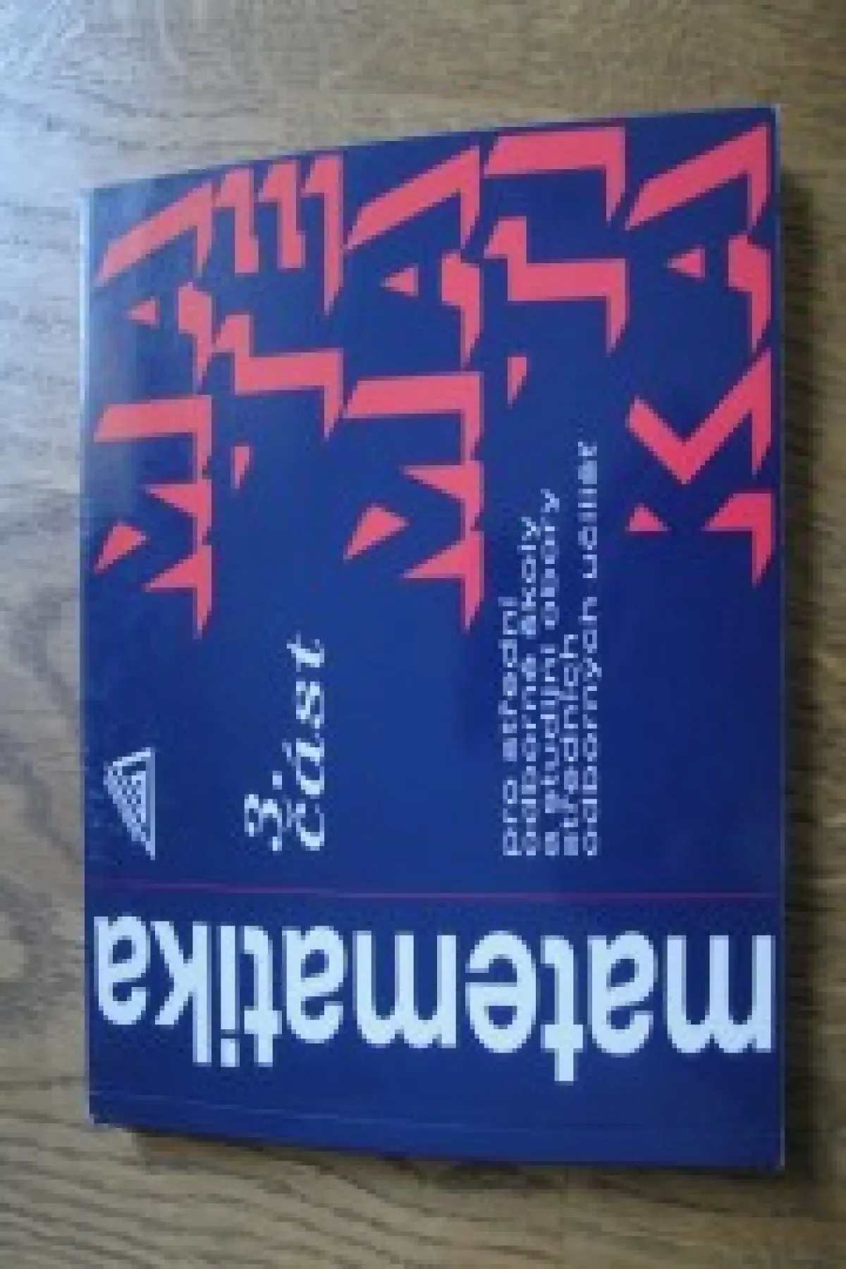 Matematika pro střední odborné školy 3. část